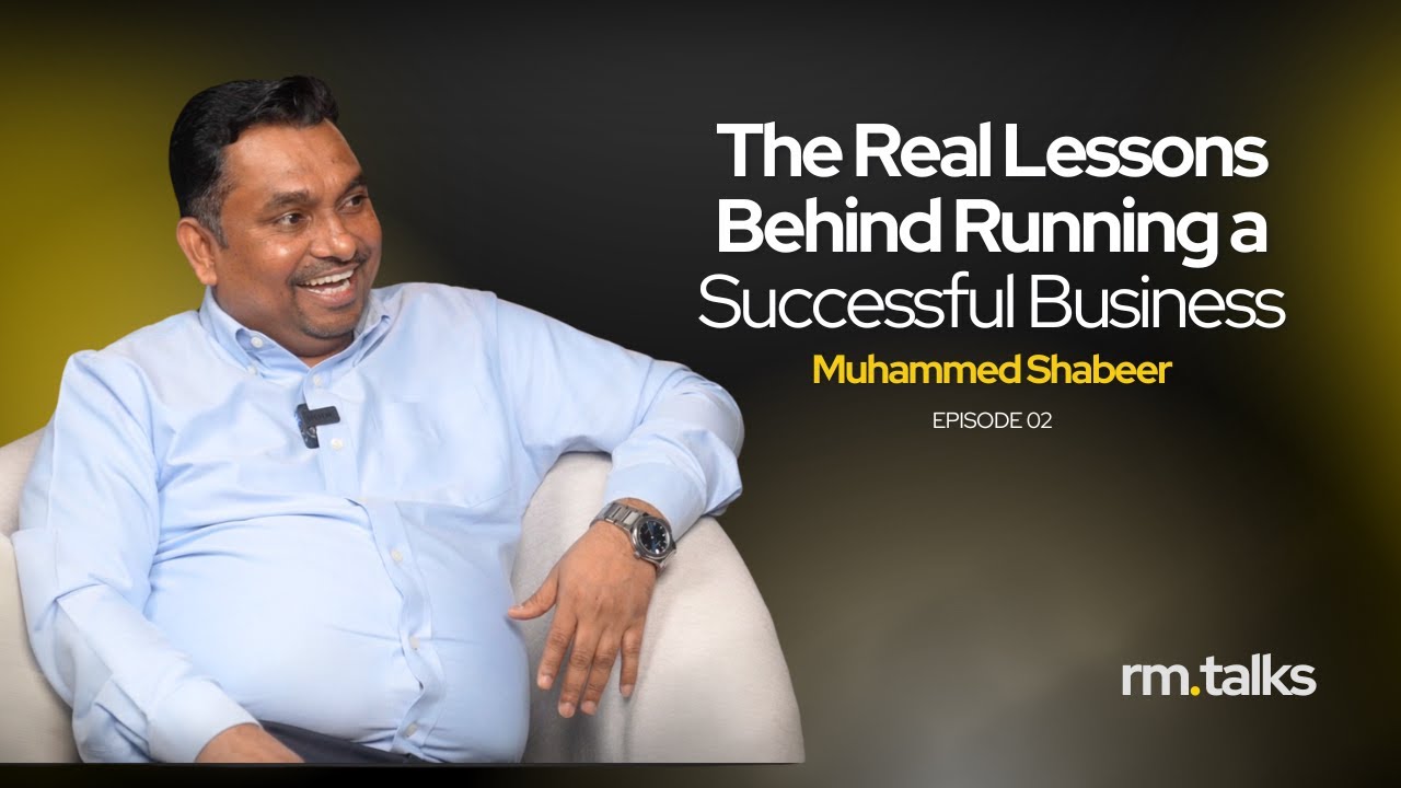 Muhammad Mahbeer The Real Lessons Behind Running a Successful Business | RM Talks | Mr ...