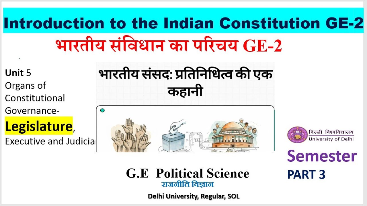 Unit 5 Legislature || Introduction to the Indian Constitution GE-2 ...