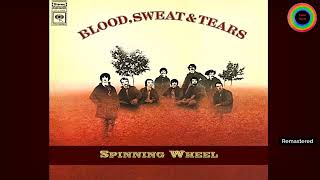 Spinning Wheel - Blood, Sweat & Tears  (Single) (Remastered)