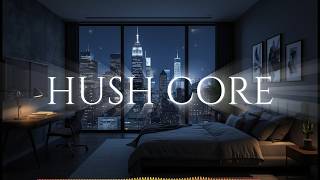 HUSH CORE | SILENCE THE NOISE. ENTER DEEP FOCUS.