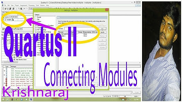 Quartus II Connecting Modules | Verilog | Krishnaraj | Ramanuja Academy