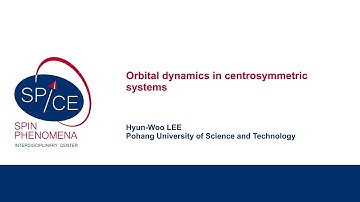 Talks - Orbitronics 2022 - Hyun-Woo LEE, Pohang University of Science and Technology