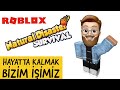 HAYATTA KALMAK BİZİM İŞİMİZ (Roblox Natural Disaster Survival)