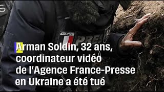 Guerre en Ukraine : Arman Soldin, un journaliste AFP tué lors d'une attaque de roquettes #shorts