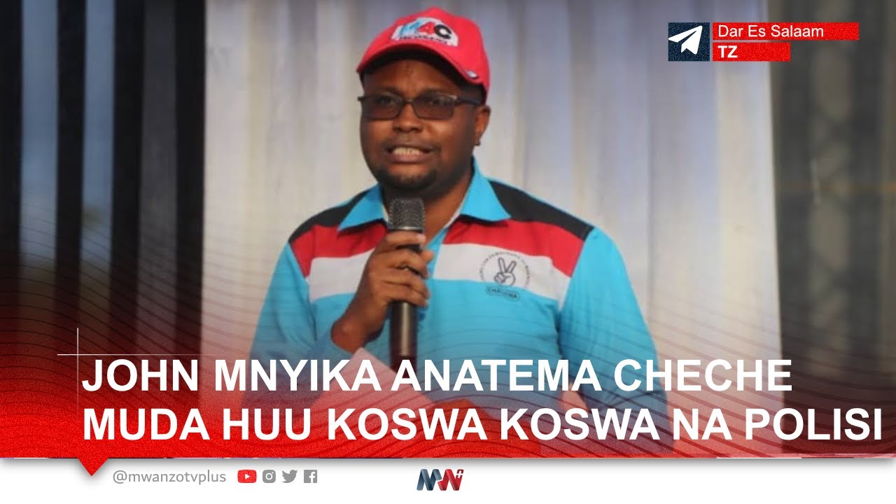 #LIVE: JOHN MNYIKA, KATIBU MKUU WA CHADEMA ANATEMA CHECHE MUDA HUU ...
