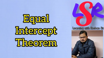 Equal Intercept Theorem