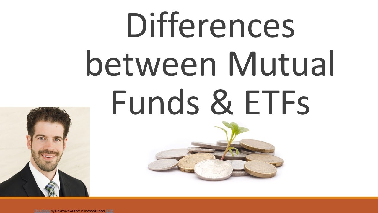 Differences between Mutual Funds & ETFs YouTube