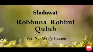 Bikin Merinding..!! Robbuna Robbul Qulub lirik & Terjemahan