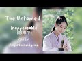 Inappeasable  yin lin the untamed  jiang yanlis theme song engpinyin lyrics