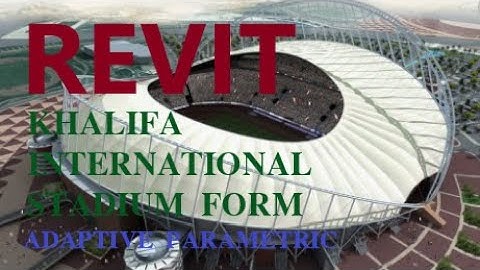 Revit adaptive parametric modelling lesson (Khalifa International Stadium form)