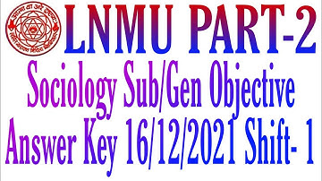 LNMU Part- 2 Sociology Subsidiary Objective Answer key 16/12/2021 Shift-1 सबसे सटीक Answer Key