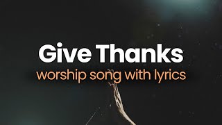Give Thanks with Lyrics - Don Moen