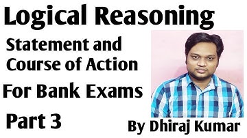 Logical Reasoning Course of action Part No 3 || Reasoning  By Dhiraj Kumar Useful For Bank Exam