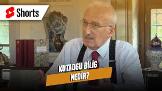 Kutadgu Bilig Nedir?