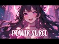 Nightcore – Power Surge ⚡ (Rock Version)