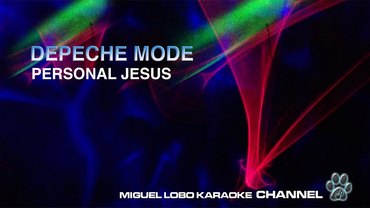 DEPECHE MODE PERSONAL JESUS Karaoke Channel Miguel Lobo YouTube
