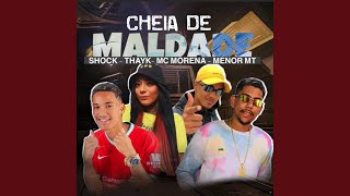 Download lagu Cheia de Maldade (feat. Mc Morena, Mc Thayk & Menor MT)