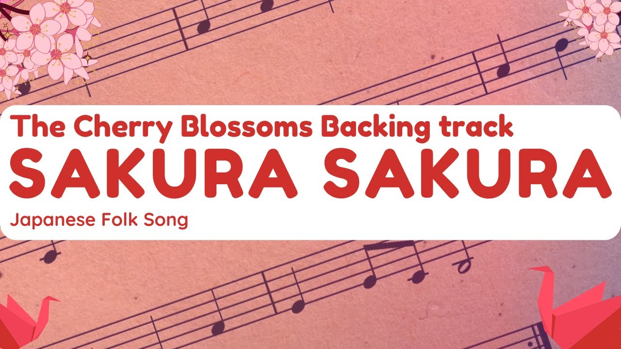 Sakura Sakura (Japanese Folk Song) The Cherry Blossoms - Sheet