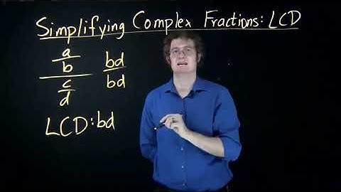 Fractions: Simplifying Complex Fractions using the LCD