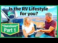 Is the RV Lifestyle for you? (Part 1) Questions you should ask...