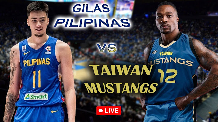 GILAS PILIPINAS  vs  TAIWAN MUSTANGS  ||  Send Off Friendly Match  ||  PHI vs TAIWAN  || Live Score