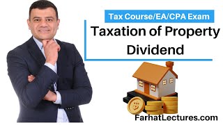 Taxation of Property Dividend