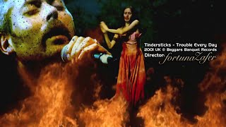 Tindersticks - Trouble Every Day | Director: fortunaZafer