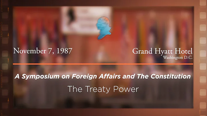 1987 Foreign Affairs & The Constitution Symposium,...