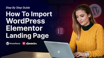 WordPress Elementor Landing Page Template Import Process (Step-by-Step Tutorial)