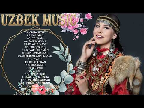 Uzbek Music 2021 — Uzbek Qo'shiqlari 2021 — узбекская музыка 2021 — узбекские песни 2021