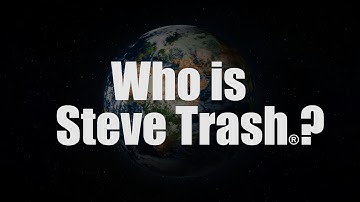 Who is Steve Trash?