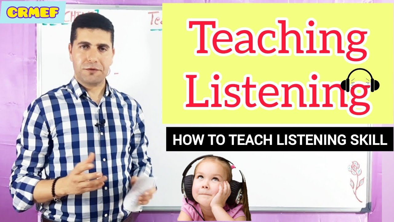 Teaching Listening How to teach Listening Skill YouTube