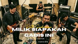 Dato Sudirman  Milik Siapakah Gadis Ini metal Version  Ai Cover  Tsm  My