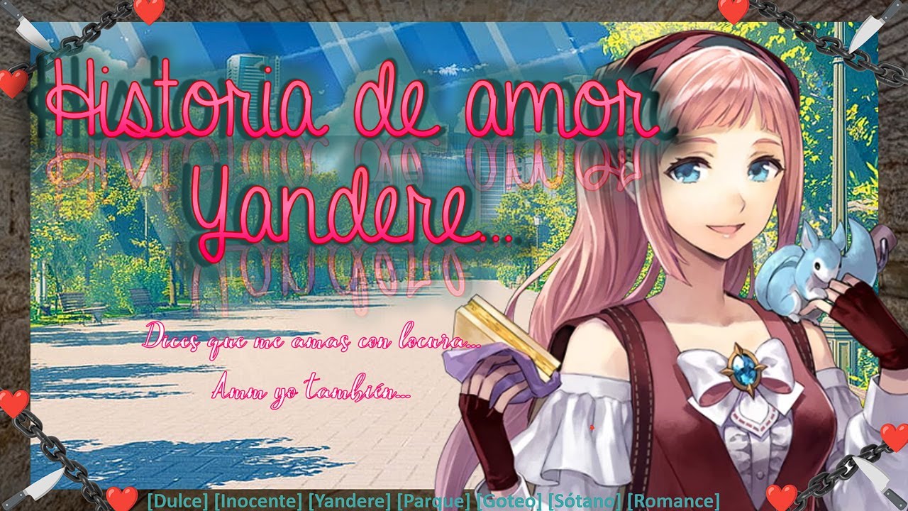 Historia de amor Yandere (Roleplay Asmr) [Chica, Dulce, Inocente, Yandere, ambiente, acento] [F4M]