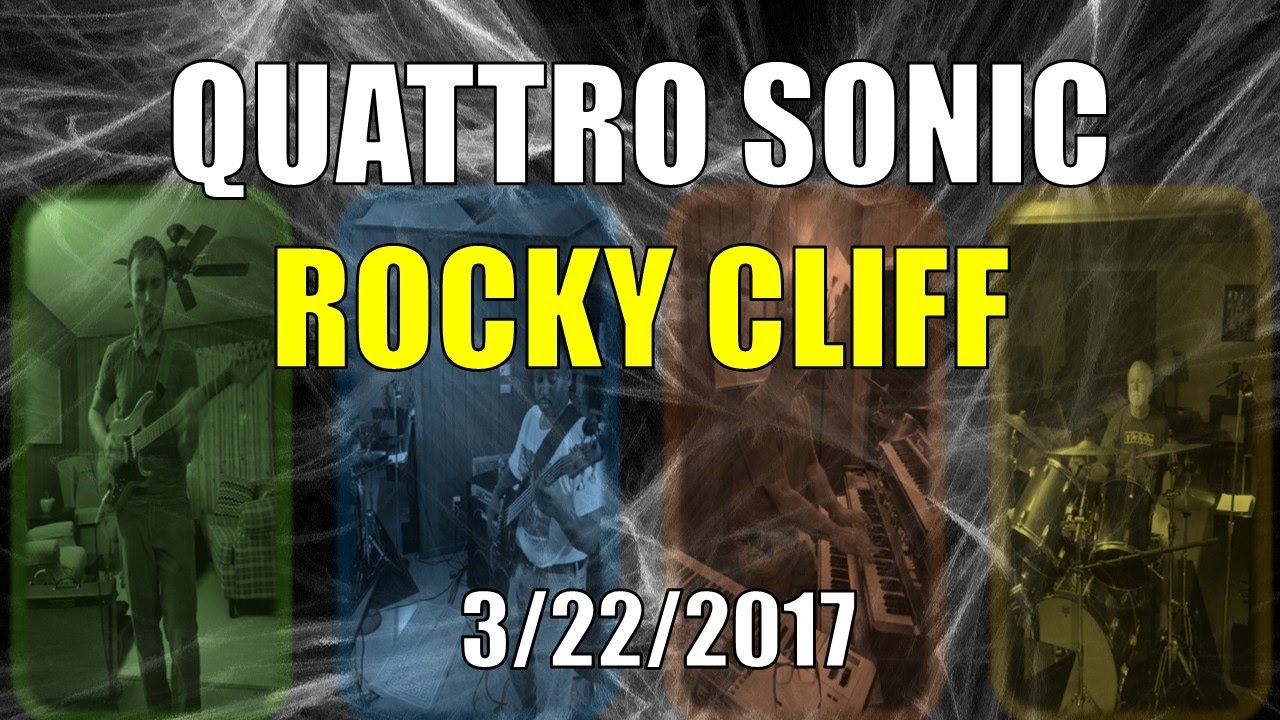 Quattro Sonic - Rocky Cliff - 3/22/17