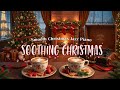 🌨️ Soothing Christmas Jazz Café ☕ Smooth Piano Jazz for Holiday Relaxation