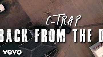 C-Trap - Back From The Dead (Official Music Video)