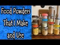 Food Powders Why and What I Like to Make and Use