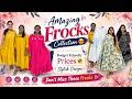 Amazing Frocks Collection | Budget Friendly Prices లో Stylish Designs | Must Watch