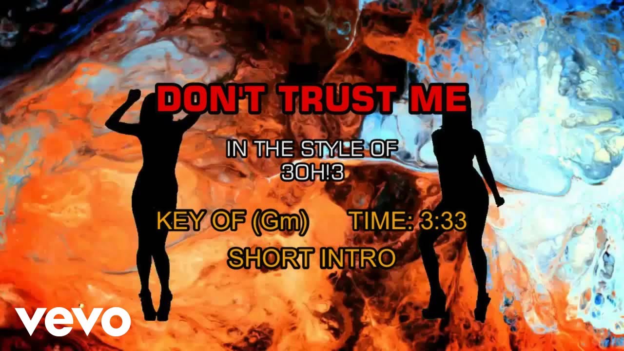 3Oh!3 - Don't Trust Me (Karaoke) - YouTube