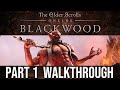 ESO Blackwood: Gates of Oblivion Gameplay Walkthrough Part 1 (The Elder Scrolls Online)