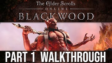 ESO Blackwood: Gates of Oblivion Gameplay Walkthrough Part 1 (The Elder Scrolls Online)