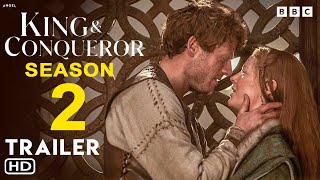 King & Conqueror Season 2 - Trailer (2025) | James Norton, Nikolaj Coster-Waldau | Emily Beecham,