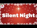 Silent Night with Lyrics 🎄 Christmas Songs and Carols