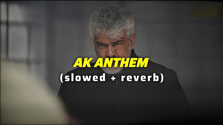 AK ANTHEM (Slowed + Reverb) SONG | VIDAAMUYARCHI | MONISH S | HYDE KARTY | VibeWithJami |