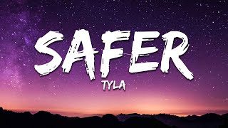 Tyla - Safer (Lyrics)