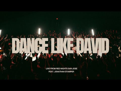 Dance Like David | Jonathan Stamper & Red Worship | Live from Red Nights San Jose