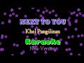 Next to you~Khel Pangilinan KARAOKE