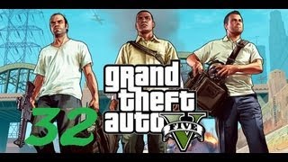 GTA 5 Part 32 - THERES A SMALL JUMP COMIN UP HUEEEAAGHHHHHH