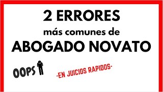 'JUICIOS RÁPIDOS' Los 2 ERRORES más comunes que veo en COMPAÑER@S | El Derecho claro